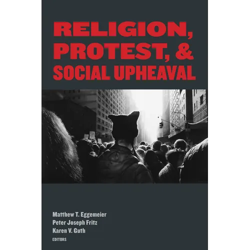 Religion, Protest, and Social Upheaval - Paperback