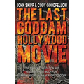 The Last Goddam Hollywood Movie - Paperback