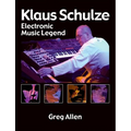 Klaus Schulze: Electronic Music Legend - Paperback
