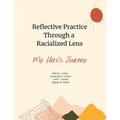 Reflective Practice Through a Racialized Lens: My Hero's Journey - Paperback