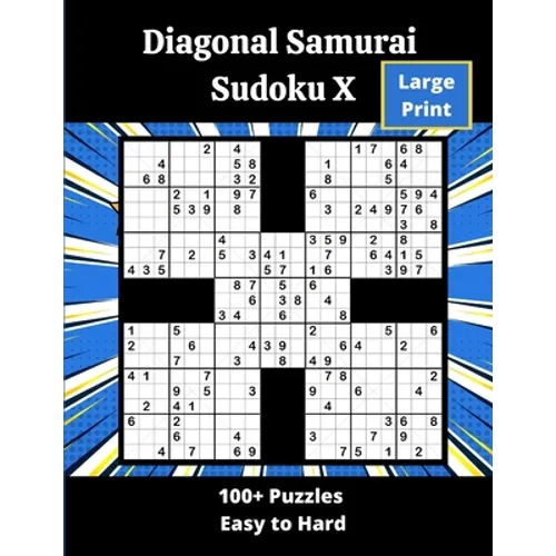Diagonal Samurai Sudoku X: 100+ overlapping diagonal Sudoku X puzzles - Paperback