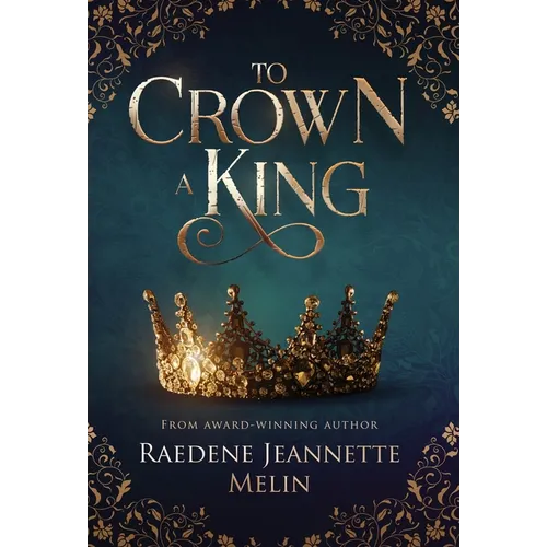 To Crown A King