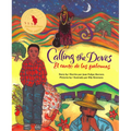 Calling the Doves / El Canto de Las Palomas - Paperback