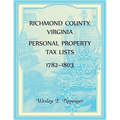 Richmond County, Virginia Personal Property Tax Lists, 1782-1803