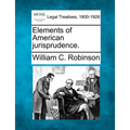 Elements of American Jurisprudence. - Paperback