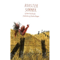 Rooster Summer - Hardcover
