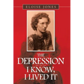 The Depression - - - I Know, I Lived It - Hardcover