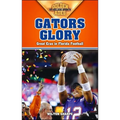 Gators Glory: Great Eras in Florida Football - Paperback