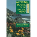 Medicinal Plants of the Pacific West - Paperback