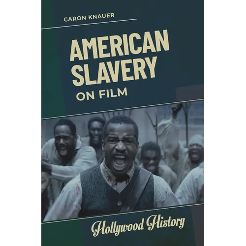American Slavery on Film