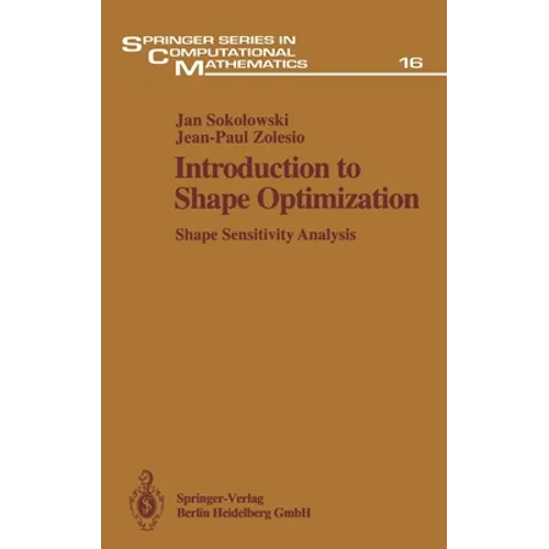 Introduction to Shape Optimization: Shape Sensitivity Analysis - Hardcover