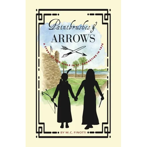 Paintbrushes and Arrows: A Story of St. Augustine