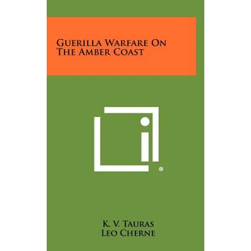 Guerilla Warfare on the Amber Coast