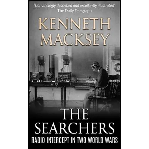 The Searchers: Radio Intercept in the Two World Wars