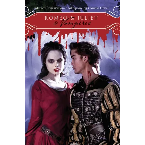 Romeo & Juliet & Vampires - Paperback