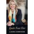 Ignite Your Fire - Hardcover