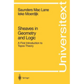 Sheaves in Geometry and Logic: A First Introduction to Topos Theory - Paperback