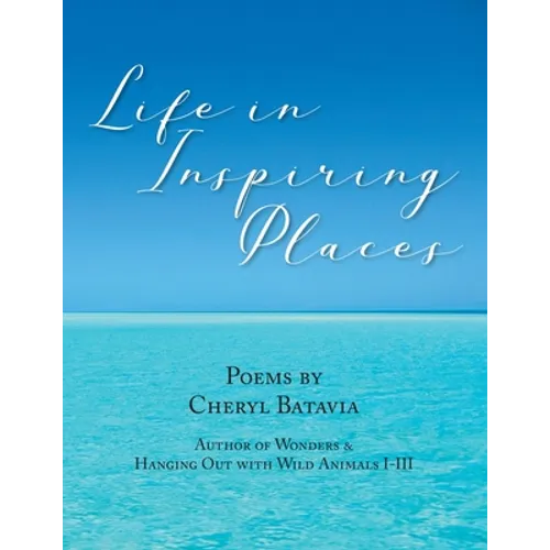Life in Inspiring Places - Paperback