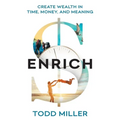 Enrich: Create Wealth in Time, Money, and Meaning - Paperback