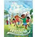 They Built Me for Freedom: The Story of Juneteenth and Houston's Emancipation Park - Hardcover