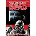 Walking Dead Volume 23: Whispers Into Screams - Paperback