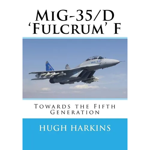 MiG-35/D 'Fulcrum' F: Towards the Fifth Generation