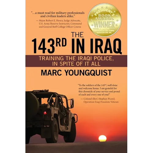 The 143rd in Iraq: Training the Iraqi Police, In Spite of It All