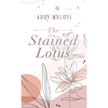 The Stained Lotus - Hardcover