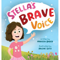Stella's Brave Voice - Hardcover