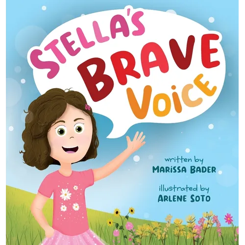 Stella's Brave Voice - Hardcover