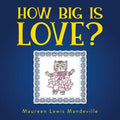 How Big Is Love? - Paperback