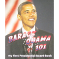 Barack Obama 101 - Board Book