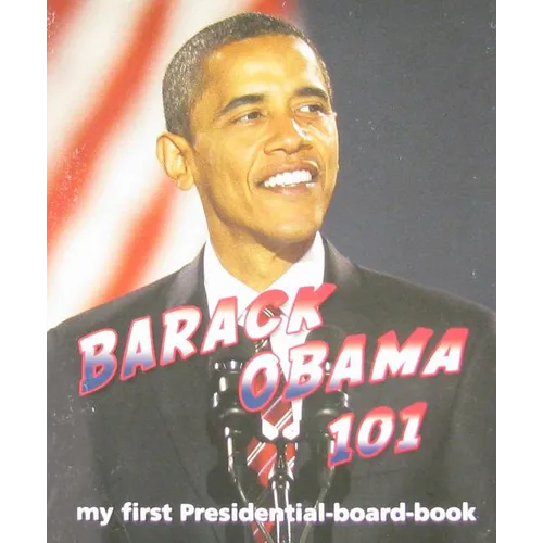 Barack Obama 101 - Board Book