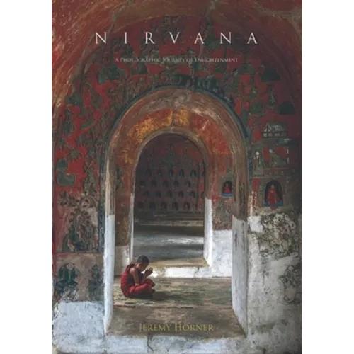 Nirvana: The Spread of Buddhism Through Asia - Hardcover