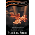Any Way You Want It - Paperback