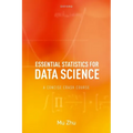 Essential Statistics for Data Science: A Concise Crash Course