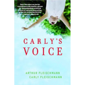 Carly's Voice: Breaking Through Autism - Paperback