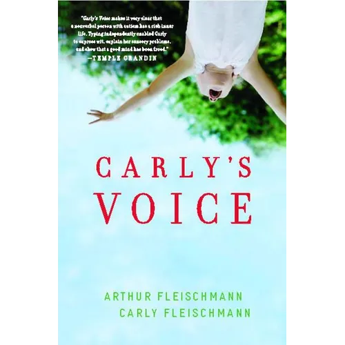 Carly's Voice: Breaking Through Autism - Paperback