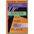 South to a Very Old Place - Paperback