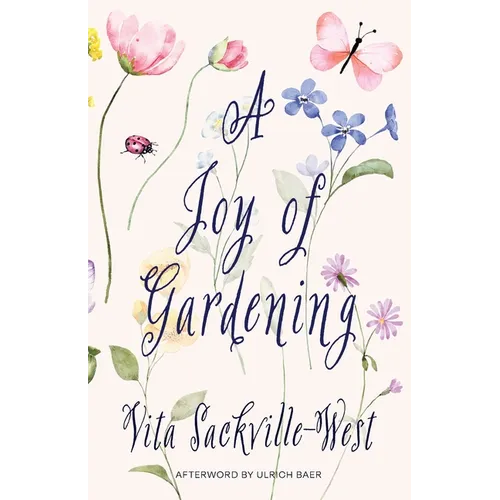 A Joy of Gardening (Warbler Classics Annotated Edition) - Paperback