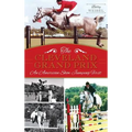 The Cleveland Grand Prix: An American Show Jumping First