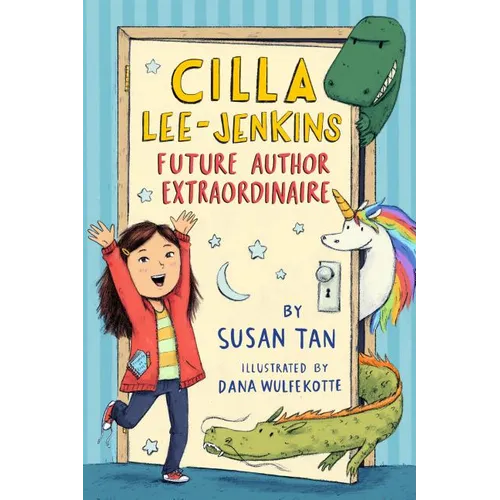 Cilla Lee-Jenkins: Future Author Extraordinaire - Paperback