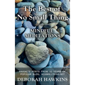 The Best of No Small Thing - Mindful Meditations - Paperback