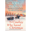 The Cowboy Who Saved Christmas - Paperback