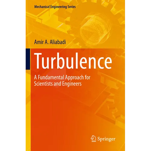 Turbulence: A Fundamental Approach for Scientists and Engineers - Paperback