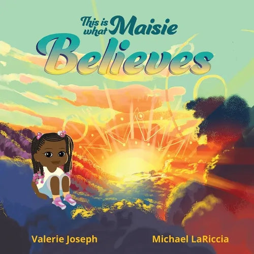 This is What Maisie Believes - Paperback