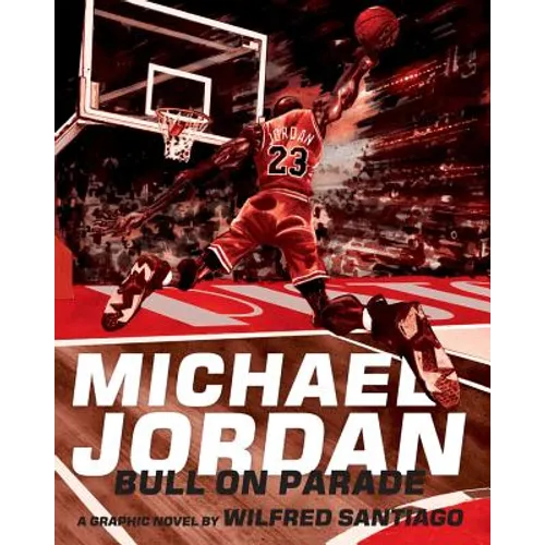 Michael Jordan: Bull on Parade - Hardcover