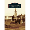 Atlanta's Parks and Monuments - Paperback