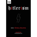 Hitlerism: Die Endlösung - Paperback