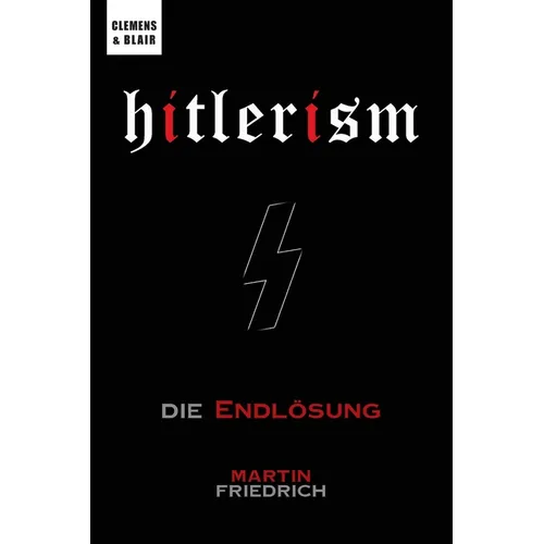 Hitlerism: Die Endlösung - Paperback